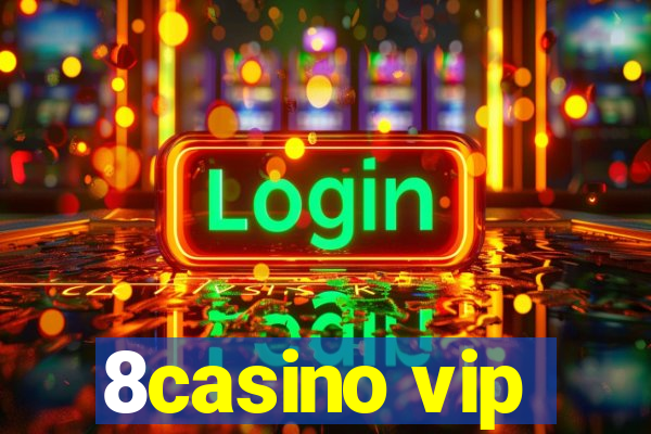 8casino vip